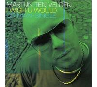Velden, Martijn Ten - I Wish U Would