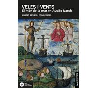 Veles i Vents: el món de la mar en Ausiàs March | Robert Archer, Tono Fornés