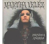 Velez, Martha - Fiends & Angels