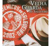 Velha Guarda Do Salgueiro - Velha Guarda Do Salgueiro