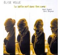 Velle, Elise - La Belle est dans ton camp