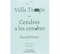 Vells temps / Cendres a les cendres (SIN COLECCION)