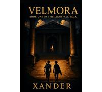 Velmora: Book One of The Lightfall Saga