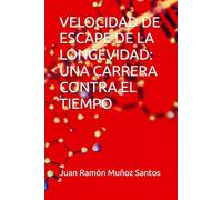 VELOCIDAD DE ESCAPE DE LA LONGEVIDAD: UNA CARRERA CONTRA EL TIEMPO