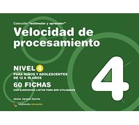 VELOCIDAD DE PROCESAMIENTO NIVEL 4 12-16 A?OS (SIN COLECCION)