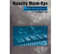 Velocity Warm-Ups para vibráfono jazz – 92 patrones improvisatorios para vibráfono jazz y marimba