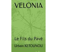 VELONIA: Le Fils du Pavé