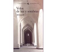 Velos de luz y sombras | Al-gazzali