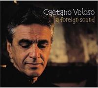 Veloso, Caetano - A Foreign Sound