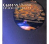 Veloso, Caetano - Noites Do Norte Ao Vivo