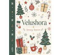 VELUSHORA College Ruled Notebook: Festive Christmas Notebook Filled with Holiday Icons, Gifts, Snowflakes, Cozy Cocoa and Winter Cheer, Perfect for ... Giving Notebook for Notes, Ideas, Planning