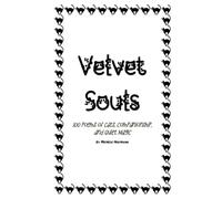 Velvel Souls: 100 poems of Cats, Companionship, and Quiet Magic
