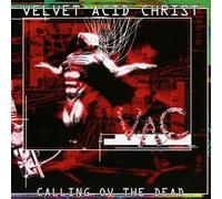 Velvet Acid Christ - Calling of The Dead [Import]