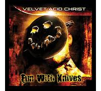 Velvet Acid Christ - Fun With Knives (Remastered) [Vinilo]