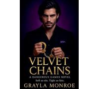 Velvet Chains: 2 (Dangerous Games)