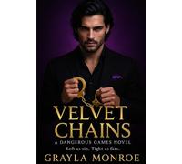 Velvet Chains: A Dangerous Games Novel