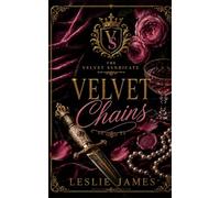 Velvet Chains: An Italian Syndicate Marriage Alliance Romance (The Velvet Syndicate)