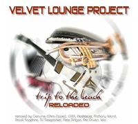 Velvet Lounge Project - Trip to The Beach-Reloaded [Import]