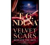 Velvet Scars Beneath the Skin