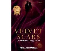 Velvet Scars: The Omnibus Collection Kisses That Cut · The Bride Who Lied · Love Stitched in Shadows