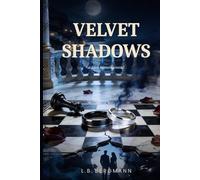 Velvet Shadows: A Dark Romance Novel (The Velvet Reckoning Series)