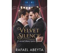 Velvet Silence: A Second-Chance Opera Romance