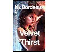 Velvet Thirst (The Vampire Class Series)