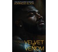 Velvet & Venom: Love don't come easy in these streets (The South-Hurst Syndicate)
