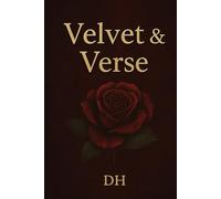 Velvet & Verse: A 6" x 9" Lined Journal with Vintage Rose Elegance for Poetic Reflection & Daily Writing