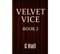 Velvet Vice: Blood and Obedience: A new reign. A deeper hunger. The Circle is watching.