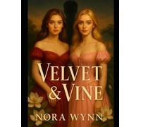Velvet & Vine (The Fairborne Sister Series)