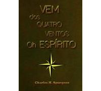 Vem Dos Quatro Ventos Oh Espírito (ebook)