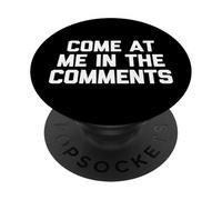 Ven a mí en los comentarios - Novedad sarcástica Divertida PopSockets PopGrip Adhesivo