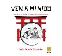 VEN A MI NIDO | Inés María Guzmán