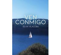 Ven conmigo: Novela romántica erótica contemporánea