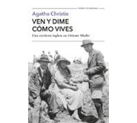 Ven Y Dime Cómo Vives