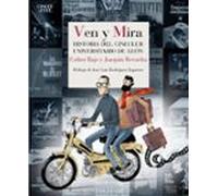 Ven Y Mira: Historia Del Cineclub Universitario De Leon