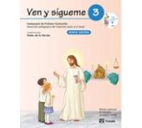 Ven y sígueme 3: Desarrollo pedagógico del Catecismo Jesús es el Señor - 9788421843031