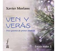 Ven y verás: Doce guiones de primer anuncio: 5 (Emaús Maior)