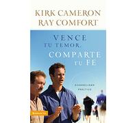 Vence Tu Temor, Comparte Tu Fe: Evangelismo Práctica
