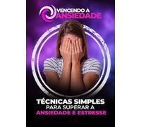 Vencendo A Ansiedade