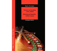 Vencer En La Ruleta. Winning at Roulette