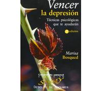 Vencer La Depresion: Tecnicas Psicologicas Que Te Ayudaran