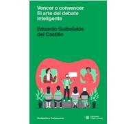 Vencer o convencer. El arte del debate inteligente: 20 (Divulgación y transferencia)
