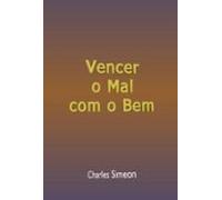Vencer O Mal Com O Bem (ebook)