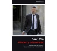Vencer Y Convencer: Del Banquillo Del Supremo Al Compromiso Con Al Rec