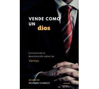 VENDE COMO UN DIOS: Conociendo lo desconocido sobre las ventas