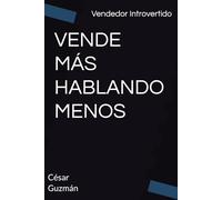 VENDE MÁS HABLANDO MENOS: VENDEDOR INTROVERTIDO