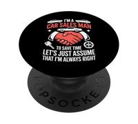 Vendedor de coches asumir siempre la razón Humor divertido Papá sarcástico PopSockets PopGrip Adhesivo