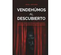 Vendehúmos al descubierto: Aprende cómo identificar manipuladores modernos y escapar de su red de mentiras (Indómitos)